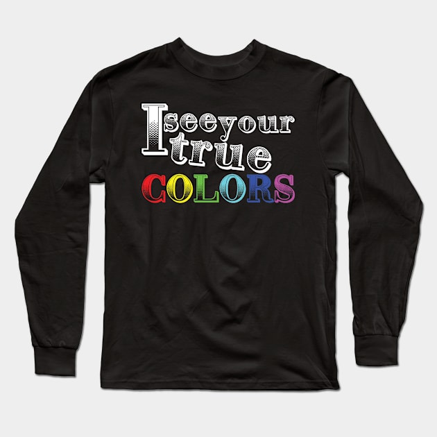 True colors Long Sleeve T-Shirt by MRSY